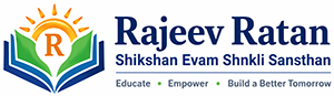 Rajeev Ratan Shikshan Evam Takniki Sansthan